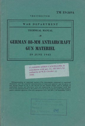 Item #70662] Technical Manual TM E9-369A German 88-MM Antiaircraft Gun Materiel. War Department