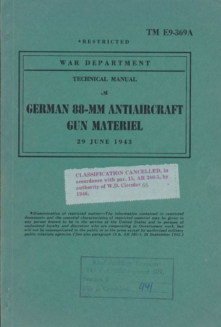 [Item #70662] Technical Manual TM E9-369A German 88-MM Antiaircraft Gun Materiel. War Department.