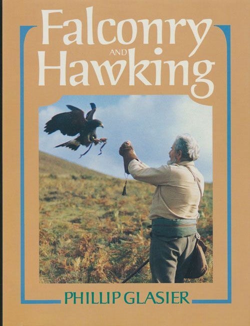 [Item #70764] Falconry and Hawking. Phillip Glasier.