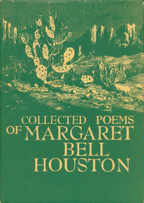 [Item #70819] Collected Poems of Margaret Bell Houston. Margaret Bell Houston.