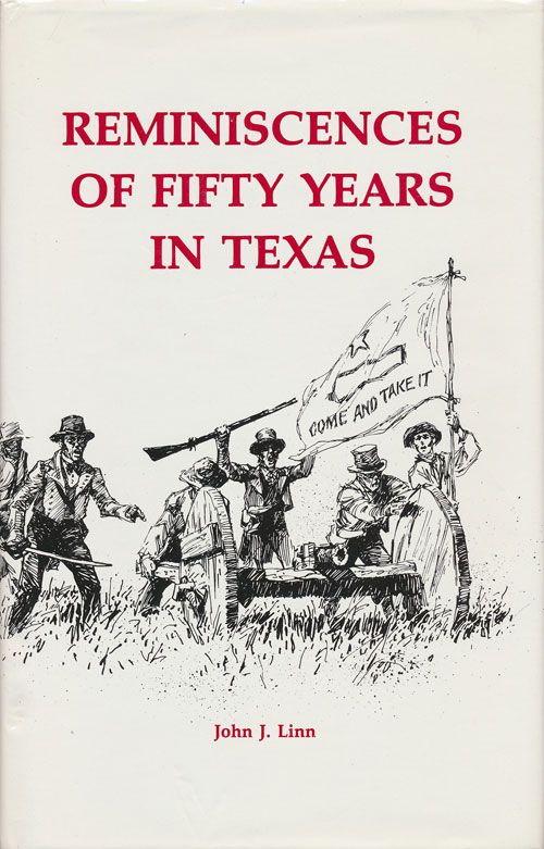 [Item #70839] Reminiscences of Fifty Years in Texas. John J. Linn.