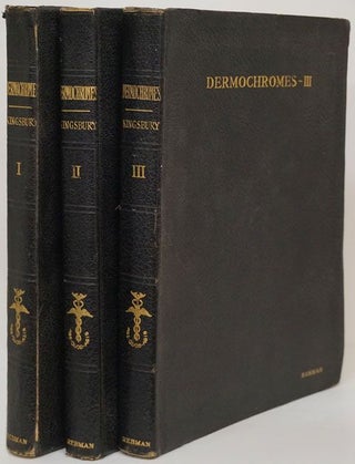 Item #70889] Portfolio of DERMOCHROMES Set of 3 Volumes. Jerome Kingsbury, William Gaynor States