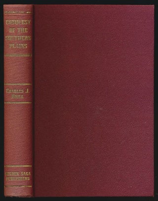 Item #70921] Conquest of the Southern Plains Uncensored Narrative of the Battle of the Washita...