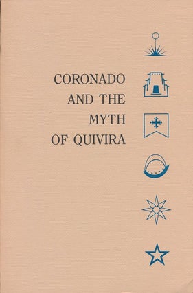 Item #70931] Coronado and the Myth of Quivira. Dianna Everett