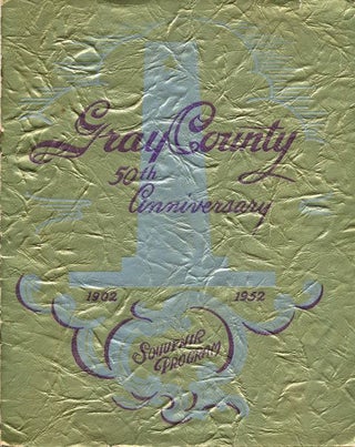 Item #71014] Gray County 50th Anniversary 1902-1952 Souvenir Program. M. K. Brown