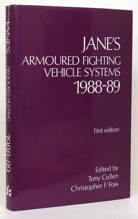 Item #71140] Jane's Armoured Fighting Vehicle Systems 1988-89. Tony Cullen, Christopher Foss