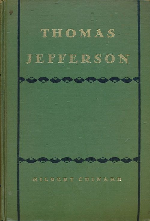 [Item #71161] Thomas Jefferson The Apostle of Americanism. Gilbert Chinard.