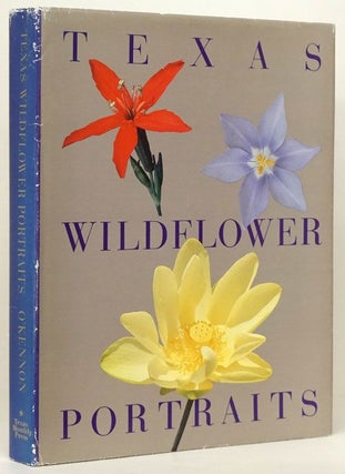 Item #71251] Texas Wildflower Portraits. Lou Ellen O'Kennon, Robert O'Kennon