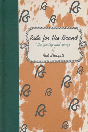 Item #71455] Ride for the Brand Cowboy Poet of the State of Texas. Red Steagall