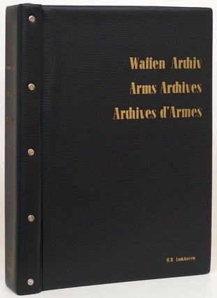 Item #71467] Waffen Archiv, Arms Archives, Archives D'Armes. H. R. Lockhoven