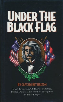 Item #71611] Under the Black Flag. Kit Dalton
