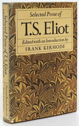 Item #71739] Selected Prose of T. S. Eliot. T. S. Eliot