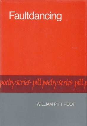 Item #71809] Faultdancing. William Pitt Root