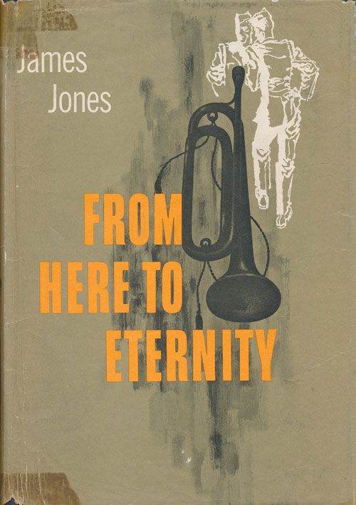 [Item #71847] From Here to Eternity. James Jones.