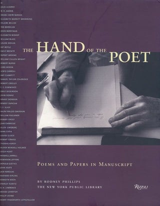 Item #72174] The Hand of The Poet Poems and Papers in Manuscript. Rodney Phillips