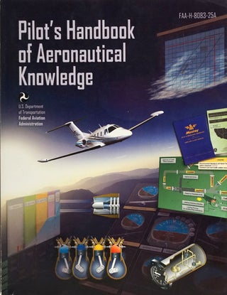 Item #72591] Pilot's Handbook of Aeronautical Knowledge 2008 FAA-H-8083-25A. Federal Aviation...