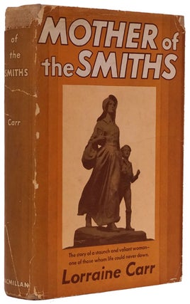 Item #72625] Mother of the Smiths. Lorraine Carr