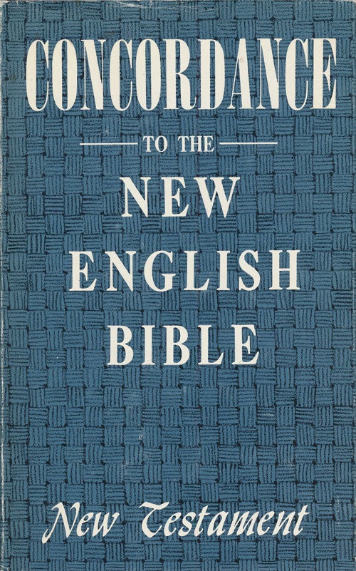 [Item #72643] Concordance to the New English Bible New Testament. E. Elder.