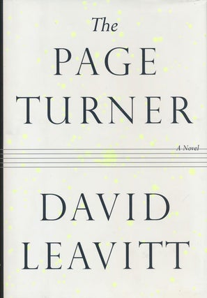 Item #72694] The Page Turner A Novel. David Leavitt