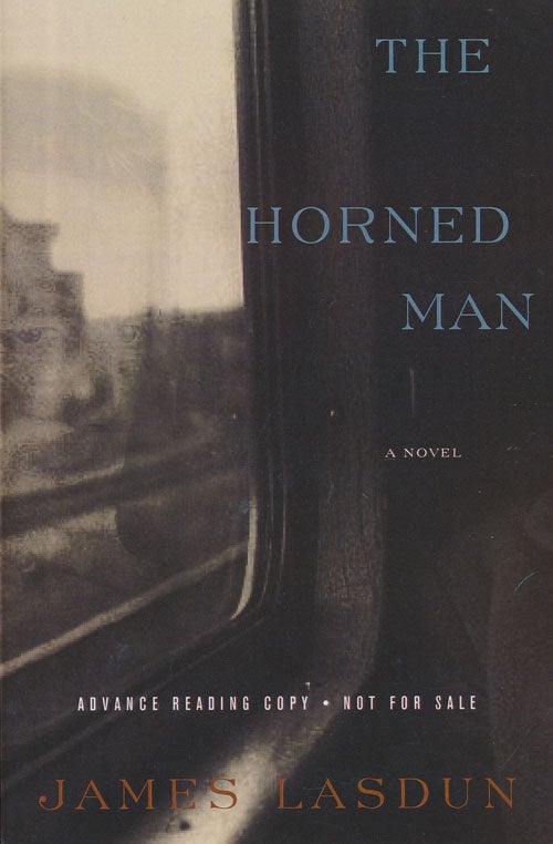 [Item #72809] The Horned Man A Novel. James Lasdun.