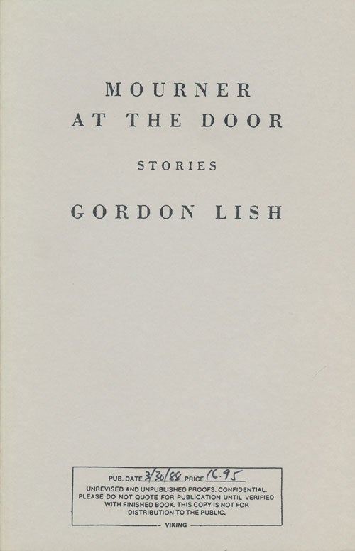 [Item #72874] Mourner At the Door Stories. Gordon Lish.