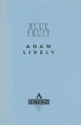 Item #72968] Blue Fruit. Adam Lively