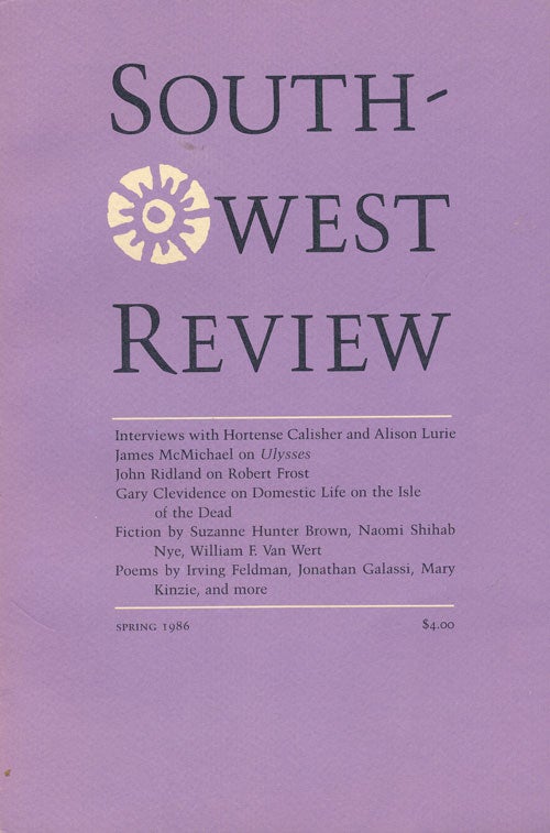 [Item #73128] Southwest Review Spring 1986, Volume 71, Number 2. Alison Lurie, John Ridland, Gary Clevidence, Irving Feldman, Etc.