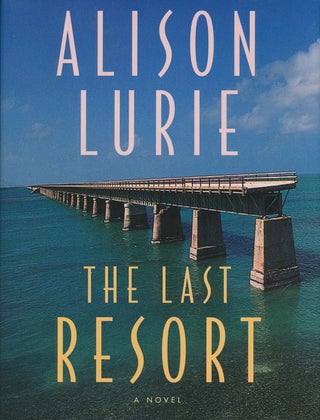 Item #73129] The Last Resort A Novel. Alison Lurie