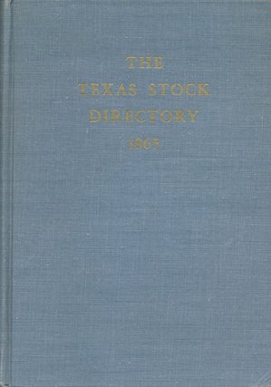 Item #73221] The Texas Stock Directory 1865. W. H. Jackson, S. A. Long