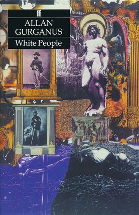 Item #73649] White People. Allan Gurganus