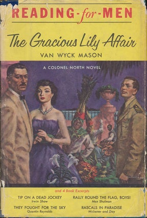 Item #73945] The Gracious Lilly Affair: a Colonel North Novel and Four Book Excerpts: Tips on a...