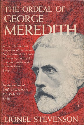 Item #74193] The Ordeal of George Meredith A Biography. Lionel Stevenson