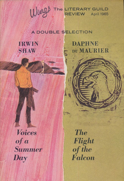 [Item #74322] Wings: the Literary Guild Review April 1965, a Double Selection. Irwin Shaw, Daphne Du Maurier.