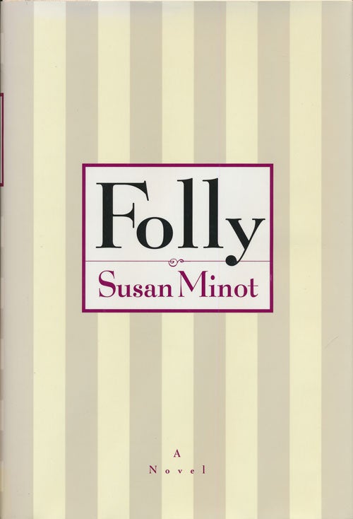 [Item #74354] Folly. Susan Minot.