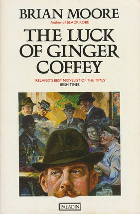 Item #74474] The Luck of Ginger Coffey. Brian Moore