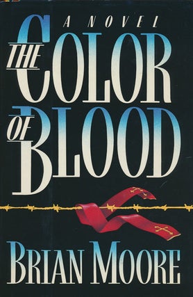 Item #74476] The Color of Blood. Brian Moore