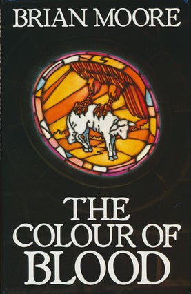 Item #74477] The Colour of Blood. Brian Moore