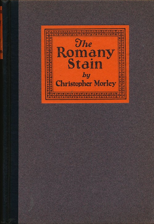 [Item #74508] The Romany Stain. Christopher Morley.