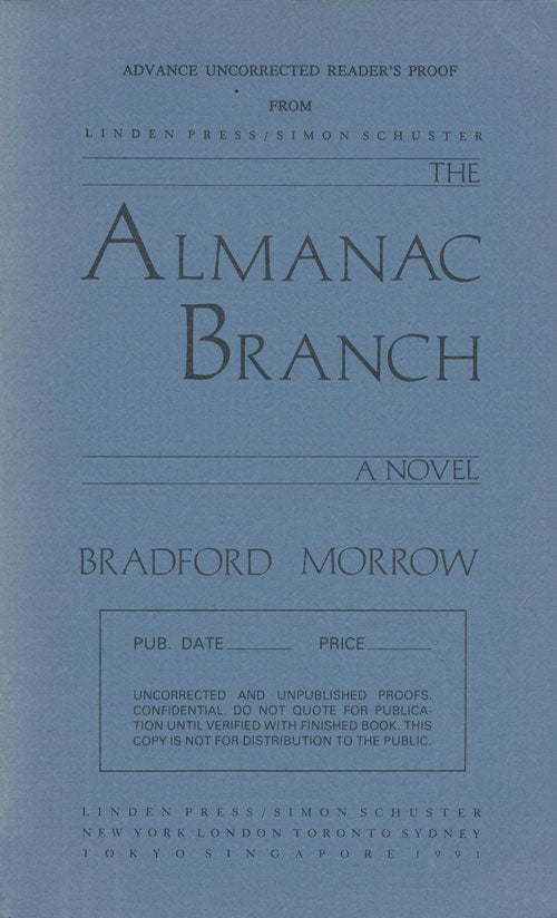 [Item #74523] The Almanac Branch. Bradford Morrow.