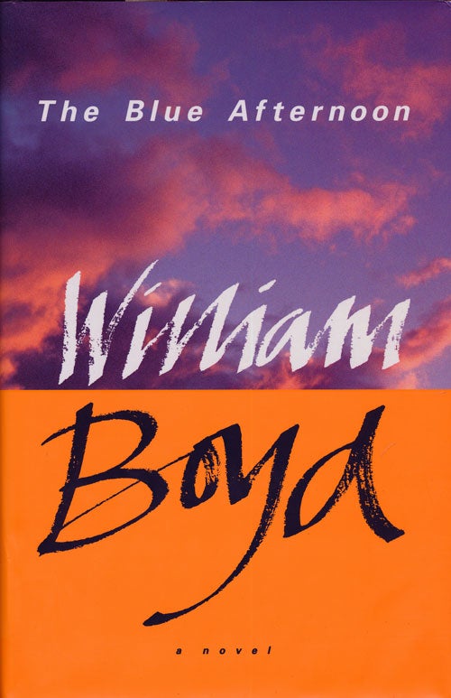 [Item #74546] The Blue Afternoon A Novel. William Boyd.