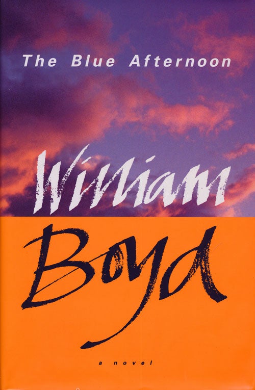 [Item #74547] The Blue Afternoon A Novel. William Boyd.
