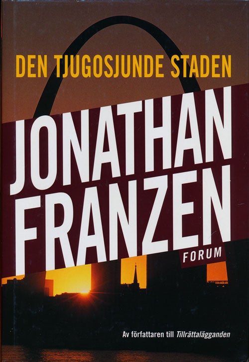 [Item #74607] Den Tjugosjunde Staden. Jonathan Franzen.