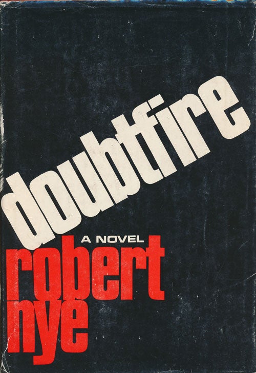 [Item #74782] Doubtfire A Novel. Robert Nye.