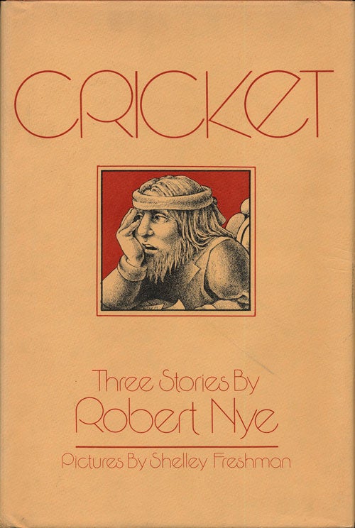 [Item #74837] Cricket Three Stories. Robert Nye.