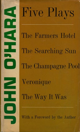 Item #74892] Five Plays The Farmers Hotel, the Searching Sun, the Champagne Pool, Veronique, the...