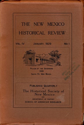 Item #75087] The New Mexico Historical Review Volume IV, January, 1929, Number 1. Lansing B....