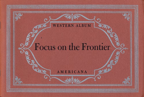 [Item #75130] Focus on the Frontier Typography by Carl Hertzog. J. Evetts Haley.