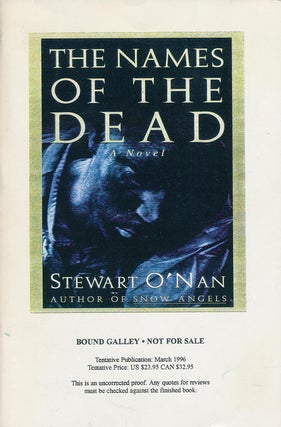 Item #75148] The Names of the Dead A Novel. Stewart O'Nan