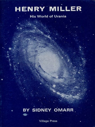 Item #75197] Henry Miller His World of Urania. Sidney Omarr