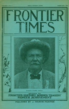 Item #75258] Frontier Times February, 1929 Vol 6 No 5 Devoted to Frontier History, Border Tragedy...